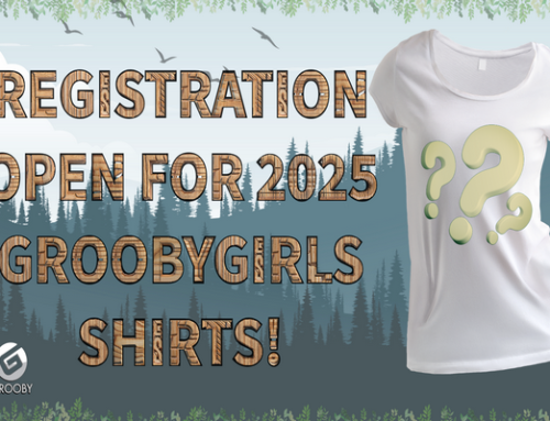 2025 GroobyGirls Shirts: REGISTER HERE!
