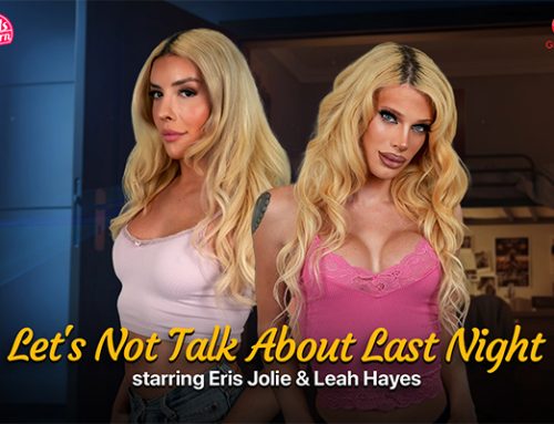 Grooby Debuts New TGirls.Porn Scene with Eris Jolie and Leah Hayes, “Let’s Not Talk About Last Night”